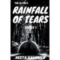 The Elysia's Rainfall of Tears Series 1