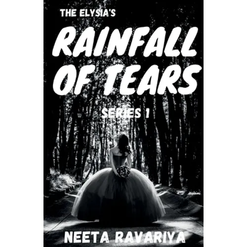 The Elysia's Rainfall of Tears Series 1