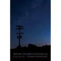 Before the Earth Devours Us