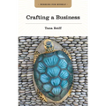 Crafting a Business