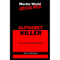 The Alphabet Killer: The real story behind the ABC murders