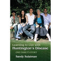 Learning to Live with Huntington's Disease: One Family's Story