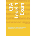 CFA Level 1 Exam: Simulate the CFA Level 1 Exam Experience with Authentic Practice Questions