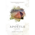The Apostle: A Life of Paul