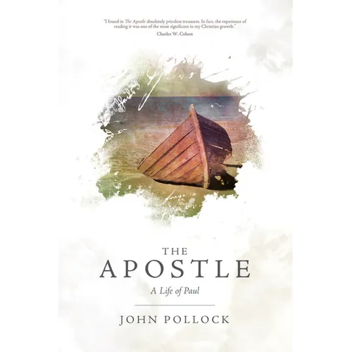 The Apostle: A Life of Paul
