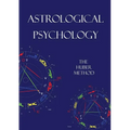 Astrological Psychology: The Huber Method