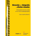Dirección de fotografía y efectos visuales