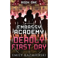 Embassy Academy: Deadly First Day