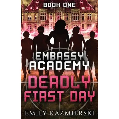 Embassy Academy: Deadly First Day