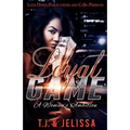 Loyal to the Game: A Woman's Worth