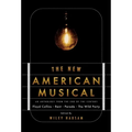The New American Musical: An Anthology from the End of the 20th Century