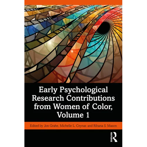 Early Psychological Research Contributions from Women of Color, Volume 1