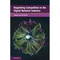 Regulating Competition in the Digital Network Industry