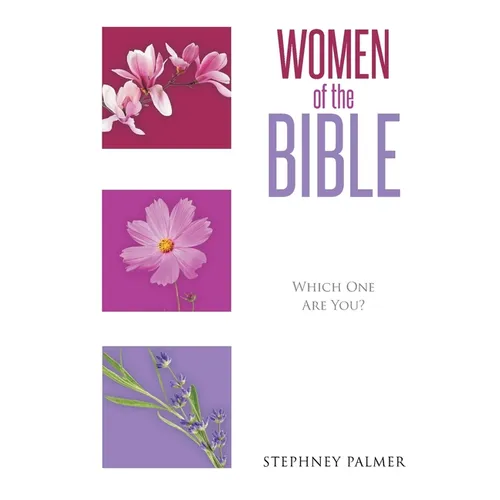 Women of the Bible: Which One Are You?