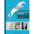 Advanced Farriery Knowledge: A study guide and AWCF theory course companion