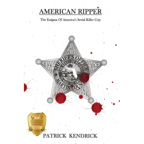American Ripper: The Enigma Of America's Serial Killer Cop