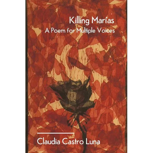 Killing Marias: A Poem For Multiple Voices