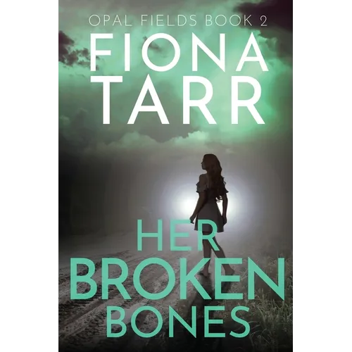 Her Broken Bones
