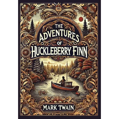 The Adventures of Huckleberry Finn (Collector's Edition) (Laminated Hardback with Jacket)