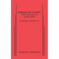American Night: The Ballad of Juan Jose