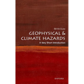 Geophysical and Climate Hazards: A Very Short Introduction