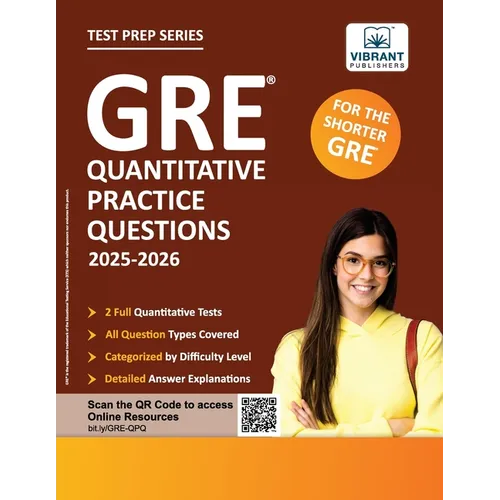 GRE Quantitative Practice Questions: 2025-2026, 600+ Targeted Questions, 2 Full-Length Tests, Topic-Wise Practice, Answer Explanations & Strategies fo