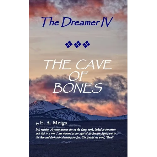 The Dreamer IV THE CAVE OF BONES