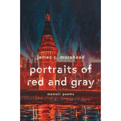 portraits of red and gray: memoir poems