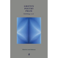 Griffin Poetry Prize Anthology 2026: A Selection of the Shortlist