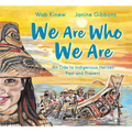 We Are Who We Are: An Ode to Indigenous Heroes Past and Present