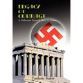 LEGACY of COURAGE: A Holocaust Survival Story In Greece