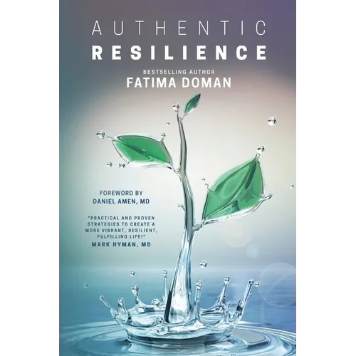 Authentic Resilience: Bringing Your Strengths to Life!