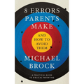 8 Errors Parents Make and How to Avoid Them
