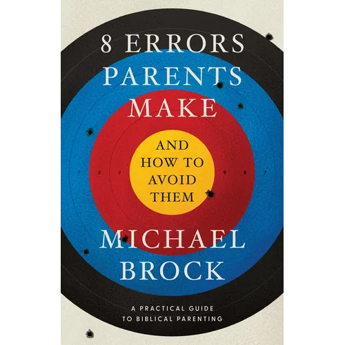 8 Errors Parents Make and How to Avoid Them