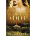 Sarah's Choice: Forts of Refuge - Book One