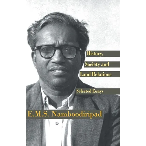History, Society and Land Relations: Selected Essays