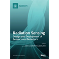 Radiation Sensing: Design and Deployment of Sensors and Detectors