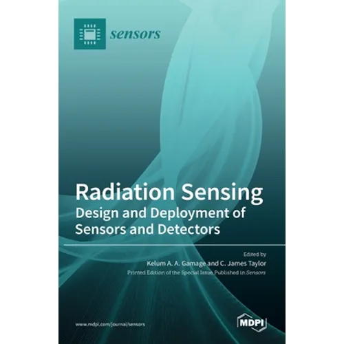 Radiation Sensing: Design and Deployment of Sensors and Detectors