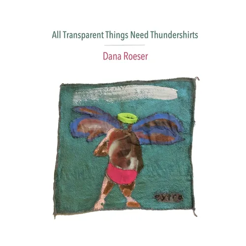 All Transparent Things Need Thundershirts