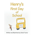 Henry's First Day of School