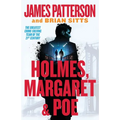 Holmes, Margaret & Poe: A Holmes, Margaret & Poe Mystery