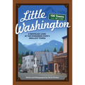 Little Washington: A Nostalgic Look at the Evergreen State's Smallest Towns