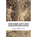 Paradise Lost and Paradise Regained