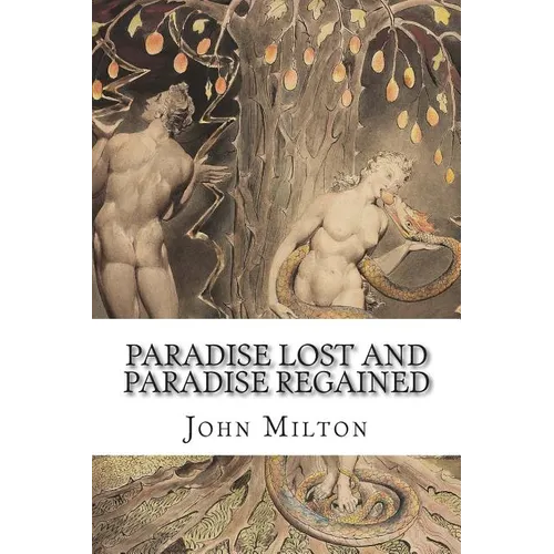 Paradise Lost and Paradise Regained
