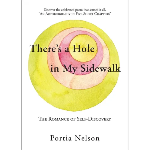 There's a Hole in My Sidewalk: The Romance of Self-Discovery