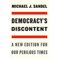 Democracy's Discontent: A New Edition for Our Perilous Times