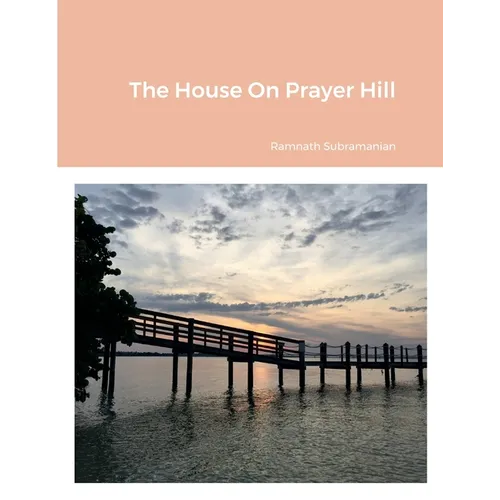 The House On Prayer Hill