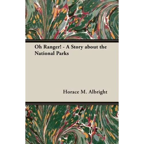 Oh Ranger! - A Story about the National Parks