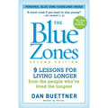 The Blue Zones: 9 Lessons for Living Longer from the People Who've Lived the Longest