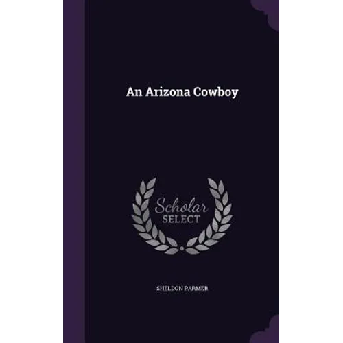 An Arizona Cowboy